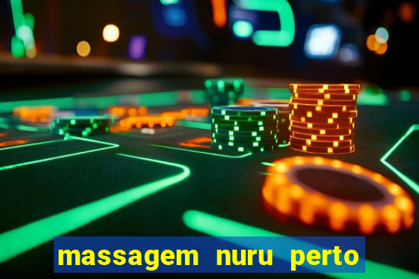 massagem nuru perto de mim